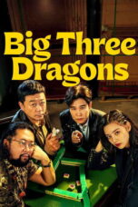 Nonton film Big Three Dragons (2026) - Pusatmovie21