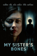 Nonton film My Sister's Bones (2026) - Pusatmovie21
